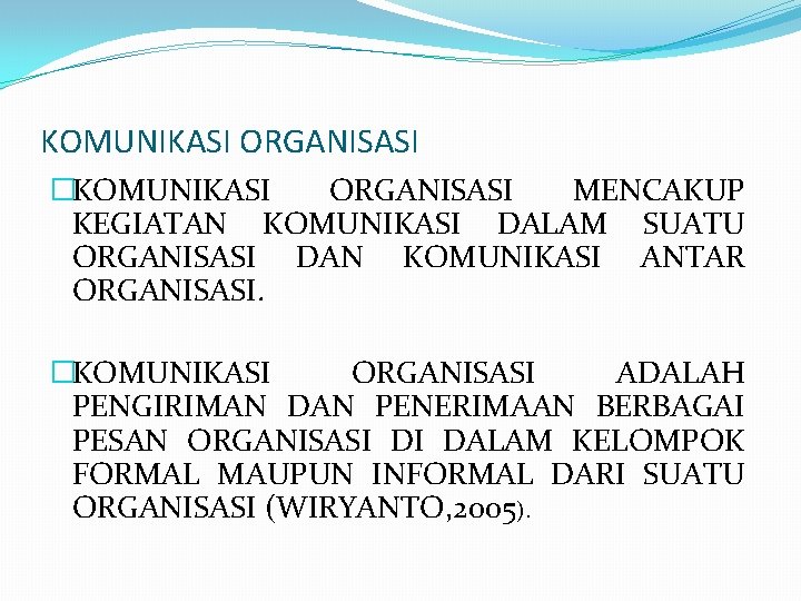 Komunikasi Antar Pribadi Komunikasi Kelompok Komunikasi Massa Komunikasi