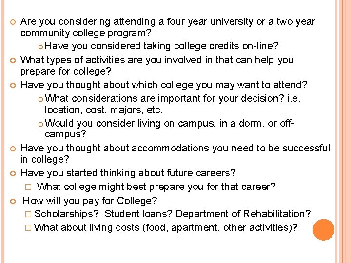  Are you considering attending a four year university or a two year community