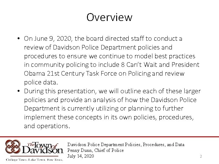 Overview • On June 9, 2020, the board directed staff to conduct a review