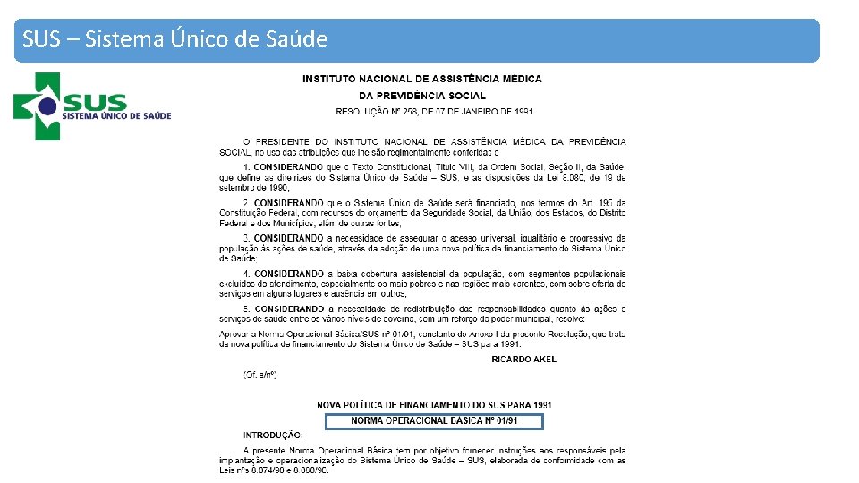 SUS – Sistema Único de Saúde 