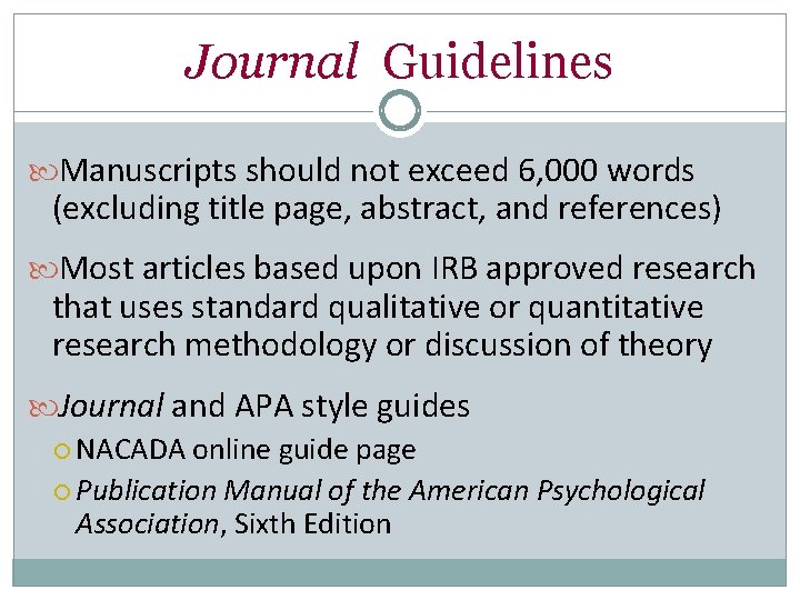 Journal Guidelines Manuscripts should not exceed 6, 000 words (excluding title page, abstract, and