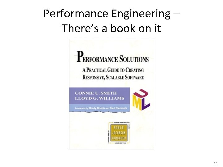 Performance Engineering – There’s a book on it 32 