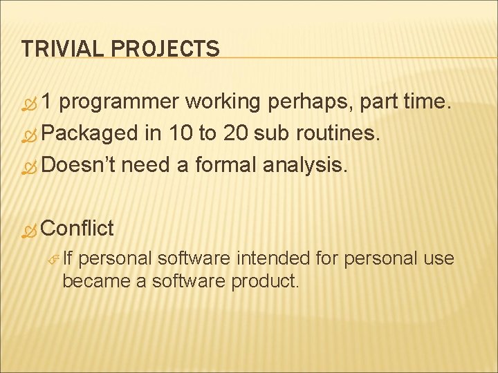 TRIVIAL PROJECTS 1 programmer working perhaps, part time. Packaged in 10 to 20 sub TRIVIAL PROJECTS 1 programmer working perhaps, part time. Packaged in 10 to 20 sub