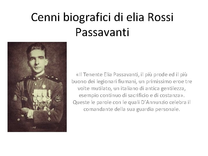 Cenni biografici di elia Rossi Passavanti «Il Tenente Elia Passavanti, il più prode ed