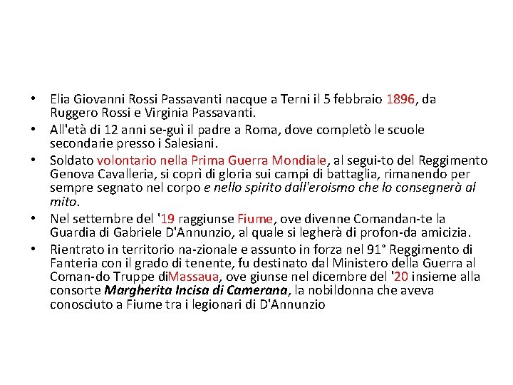  • Elia Giovanni Rossi Passavanti nacque a Terni il 5 febbraio 1896, da