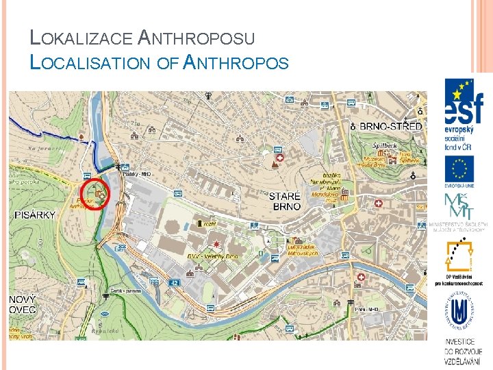 LOKALIZACE ANTHROPOSU LOCALISATION OF ANTHROPOS 