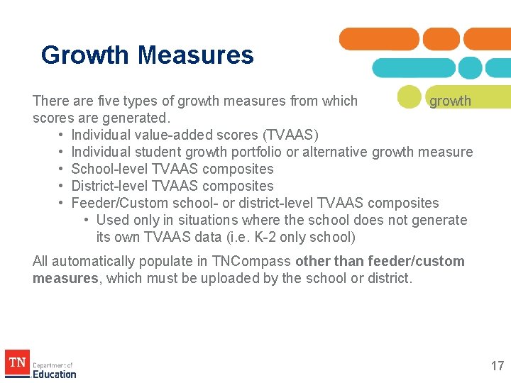 Growth Measures There are five types of growth measures from which growth scores are Growth Measures There are five types of growth measures from which growth scores are