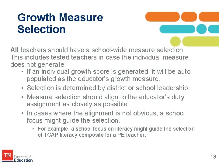 Growth Measure Selection All teachers should have a school-wide measure selection. This includes tested Growth Measure Selection All teachers should have a school-wide measure selection. This includes tested
