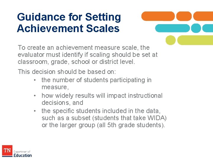 Guidance for Setting Achievement Scales To create an achievement measure scale, the evaluator must Guidance for Setting Achievement Scales To create an achievement measure scale, the evaluator must
