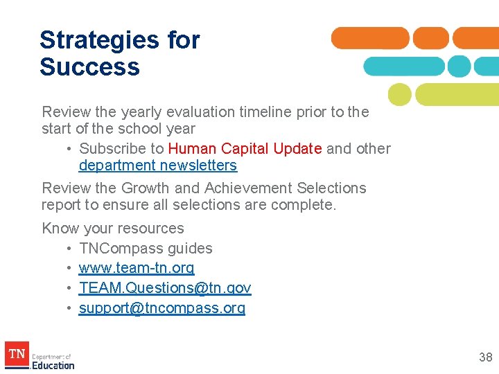 Strategies for Success Review the yearly evaluation timeline prior to the start of the Strategies for Success Review the yearly evaluation timeline prior to the start of the