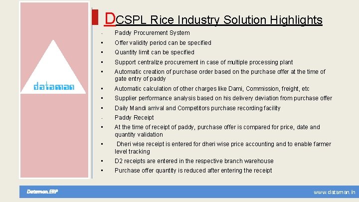 DCSPL Rice Industry Solution Highlights Dataman. ERP • Paddy Procurement System • Offer validity
