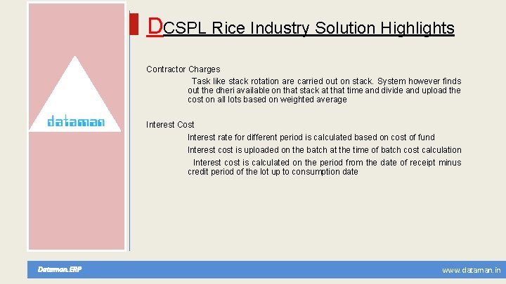 DCSPL Rice Industry Solution Highlights Contractor Charges Task like stack rotation are carried out