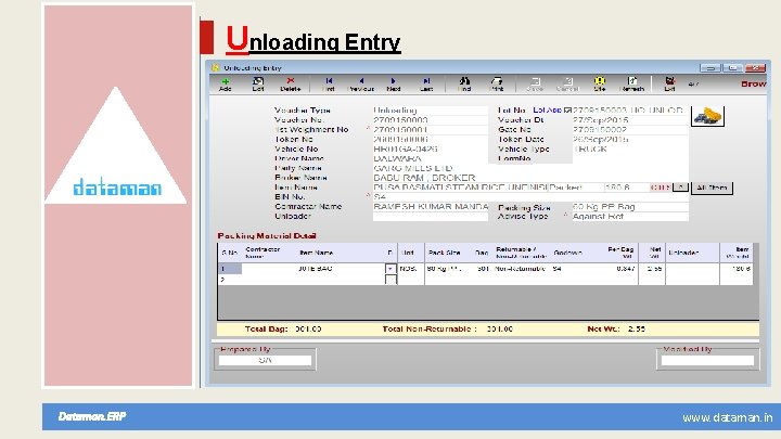 Unloading Entry Dataman. ERP www. dataman. in 
