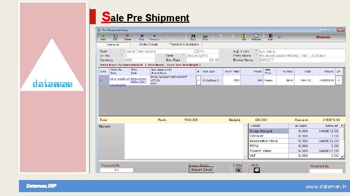 Sale Pre Shipment Dataman. ERP www. dataman. in 