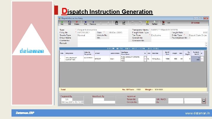 Dispatch Instruction Generation Dataman. ERP www. dataman. in 