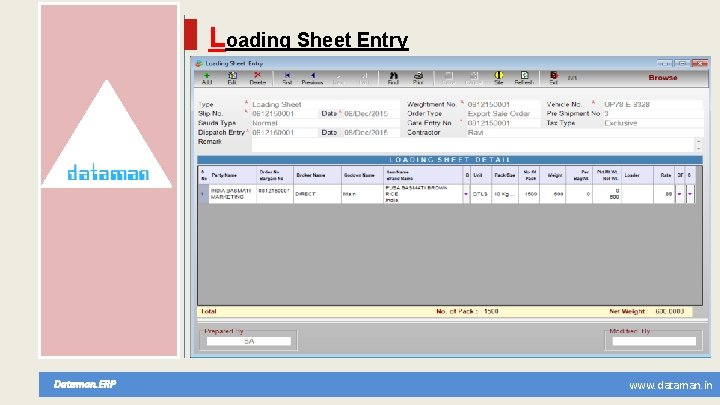 Loading Sheet Entry Dataman. ERP www. dataman. in 