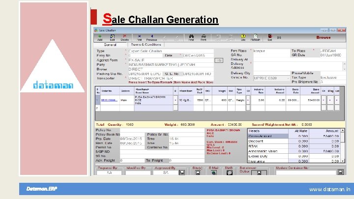 Sale Challan Generation Dataman. ERP www. dataman. in 