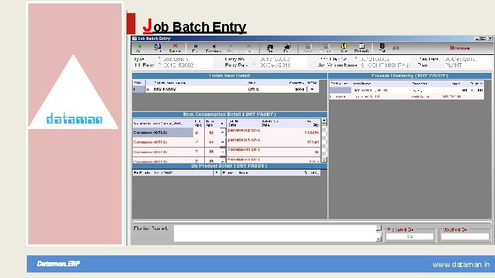 Job Batch Entry Dataman. ERP www. dataman. in 