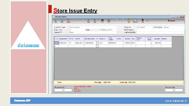 Store Issue Entry Dataman. ERP www. dataman. in 