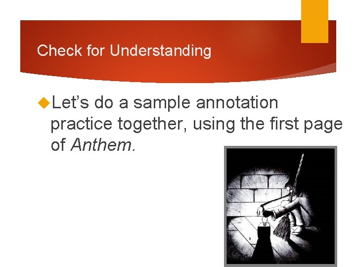 Check for Understanding Let’s do a sample annotation practice together, using the first page