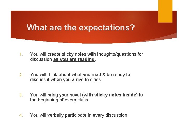 What are the expectations? 1. You will create sticky notes with thoughts/questions for discussion