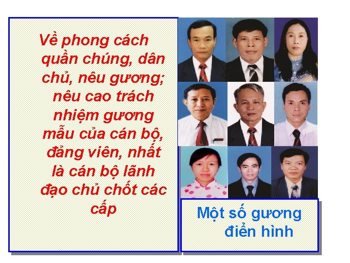 Về phong cách quần chúng, dân chủ, nêu gương; nêu cao trách nhiệm gương