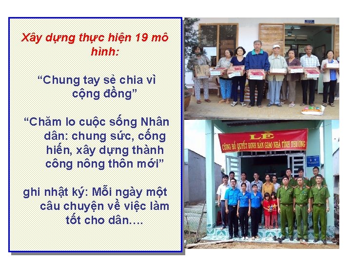 Xây dựng thực hiện 19 mô hình: “Chung tay sẻ chia vì cộng đồng”