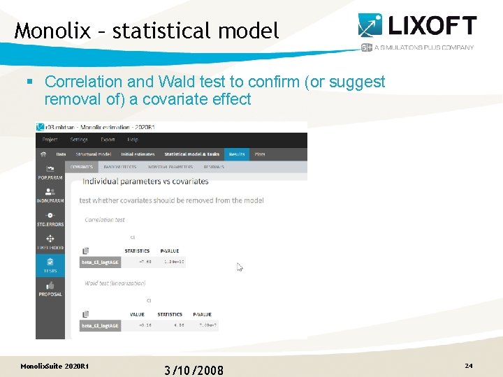 Monolix – statistical model § Correlation and Wald test to confirm (or suggest removal