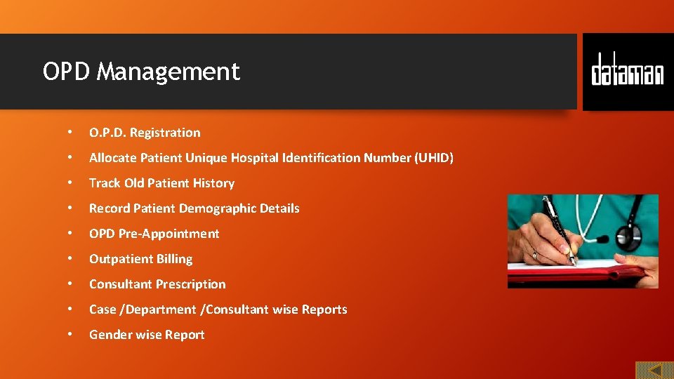OPD Management • O. P. D. Registration • Allocate Patient Unique Hospital Identification Number