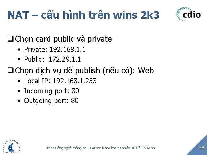 NAT – cấu hình trên wins 2 k 3 q Chọn card public và