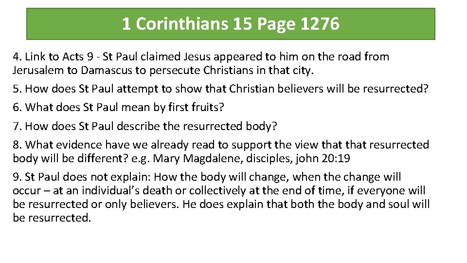 1 Corinthians 15 Page 1276 4. Link to Acts 9 - St Paul claimed