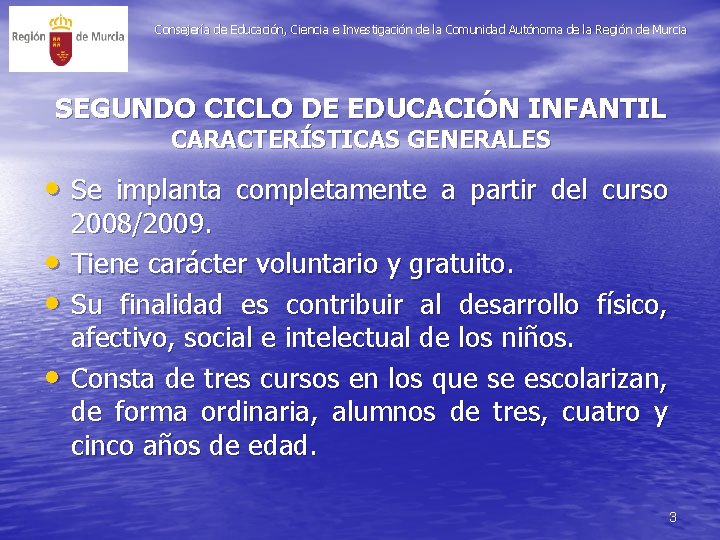 Consejería de Educación, Ciencia e Investigación de la Comunidad Autónoma de la Región de Consejería de Educación, Ciencia e Investigación de la Comunidad Autónoma de la Región de