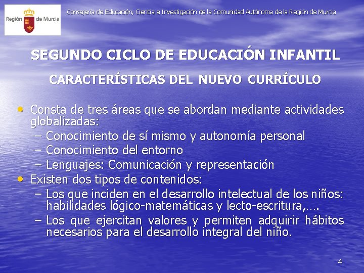 Consejería de Educación, Ciencia e Investigación de la Comunidad Autónoma de la Región de Consejería de Educación, Ciencia e Investigación de la Comunidad Autónoma de la Región de