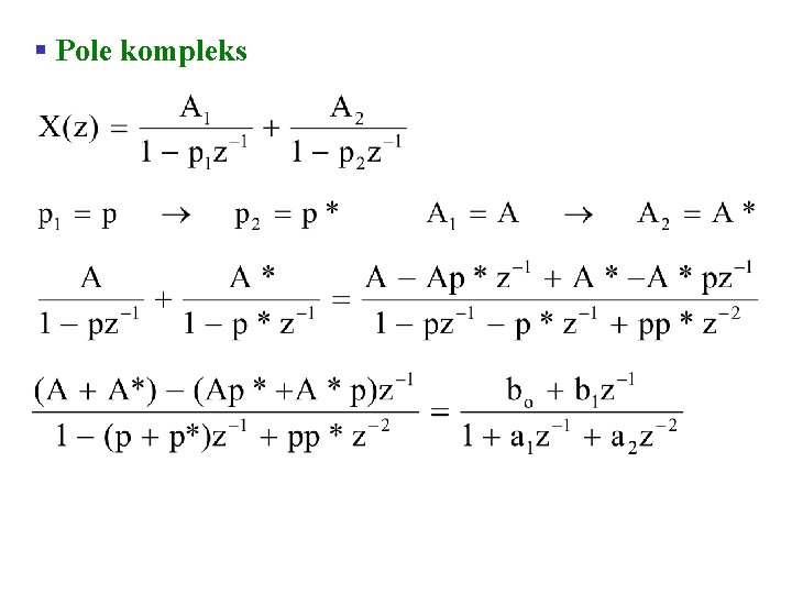 § Pole kompleks § Pole kompleks