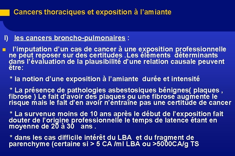 Cancers thoraciques et exposition à l’amiante I) les cancers broncho-pulmonaires : n l’imputation d’un