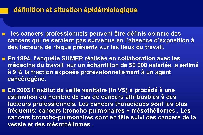  définition et situation épidémiologique n les cancers professionnels peuvent être définis comme des