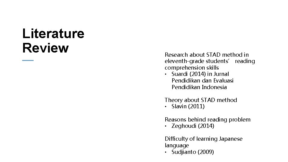 Literature Review Research about STAD method in eleventh-grade students’ reading comprehension skills • Suardi