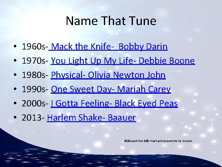 Name That Tune • • • 1960 s- Mack the Knife- Bobby Darin 1970