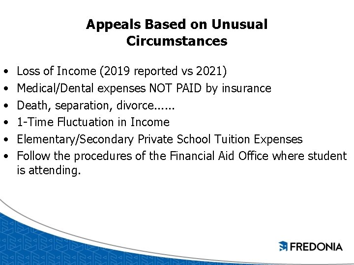 Appeals Based on Unusual Circumstances • • • Loss of Income (2019 reported vs