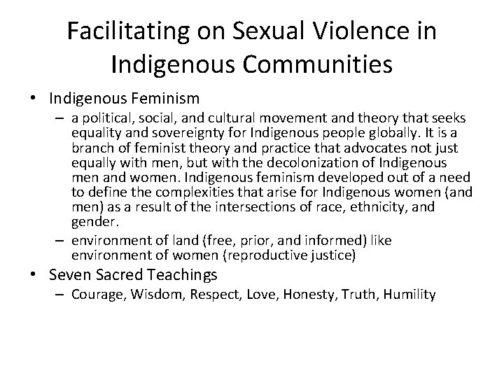 Facilitating on Sexual Violence in Indigenous Communities • Indigenous Feminism – a political, social,