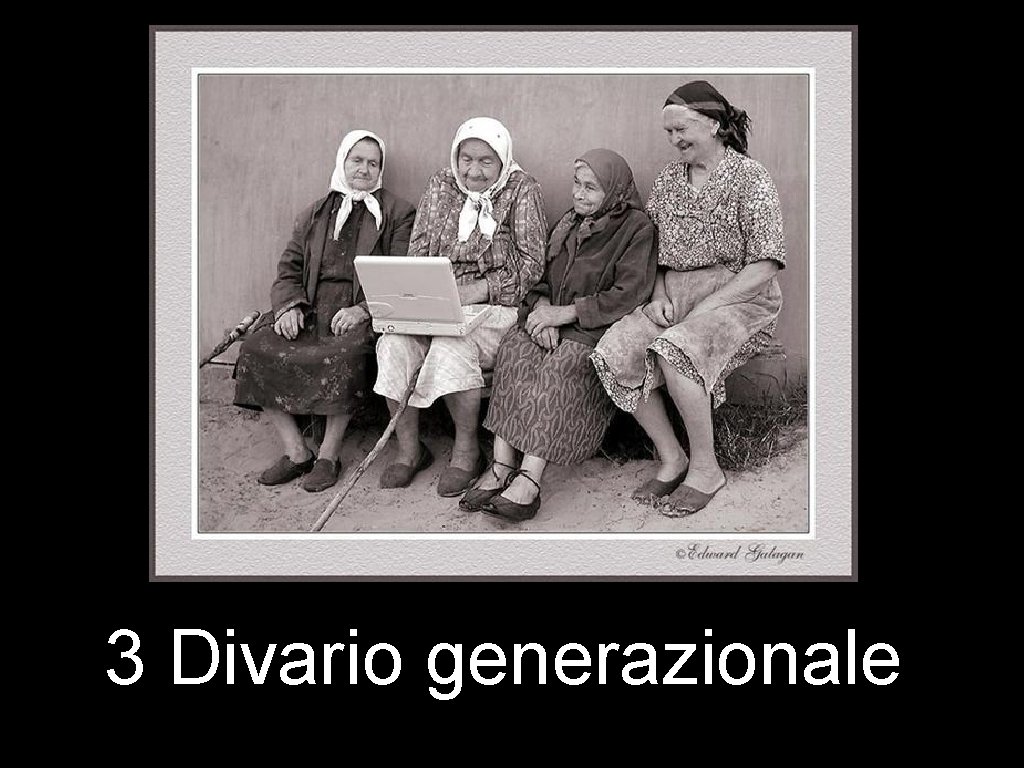 3 Divario generazionale 3 Divario generazionale