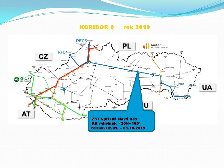 KORIDOR 9 rok 2019 ŽST Spišská Nová Ves KR výhybiek (20 N+10 D) termín