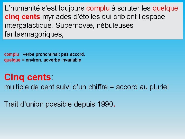 L’humanité s’est toujours complu à scruter les quelque cinq cents myriades d’étoiles qui criblent