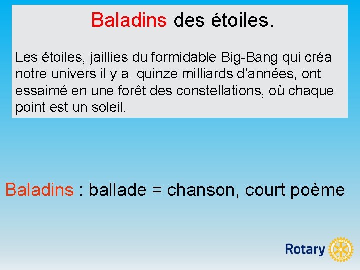 Baladins des étoiles. Les étoiles, jaillies du formidable Big-Bang qui créa notre univers il