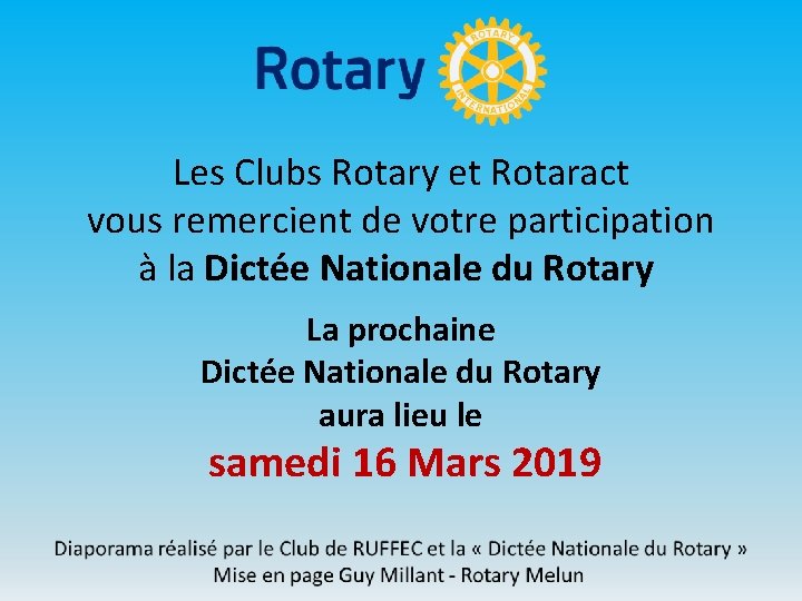 Les Clubs Rotary et Rotaract vous remercient de votre participation à la Dictée Nationale