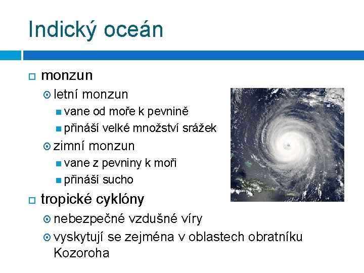 Indický oceán monzun letní monzun vane od moře k pevnině přináší velké množství srážek