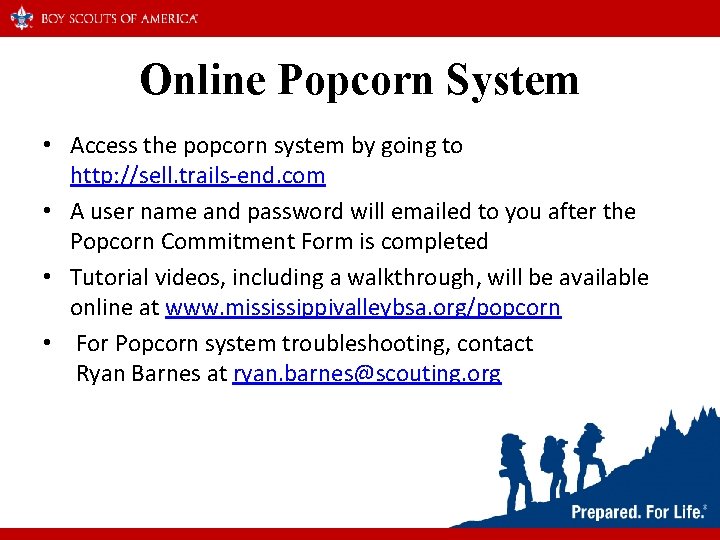 Online Popcorn System • Access the popcorn system by going to http: //sell. trails-end. Online Popcorn System • Access the popcorn system by going to http: //sell. trails-end.