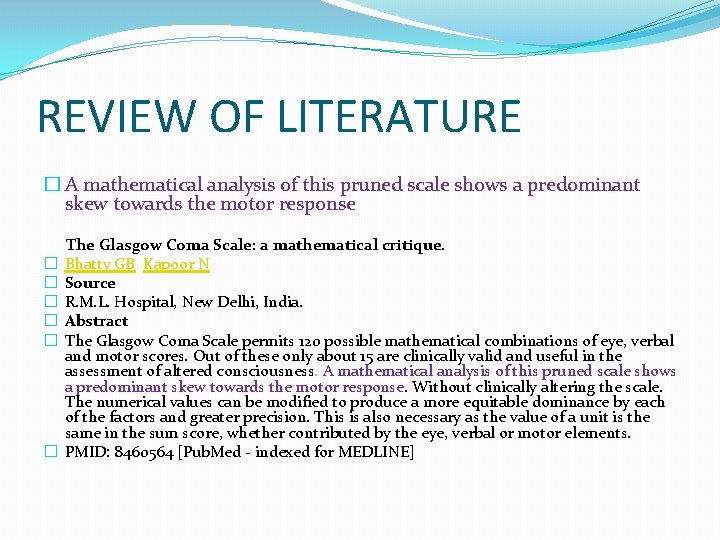 REVIEW OF LITERATURE � A mathematical analysis of this pruned scale shows a predominant