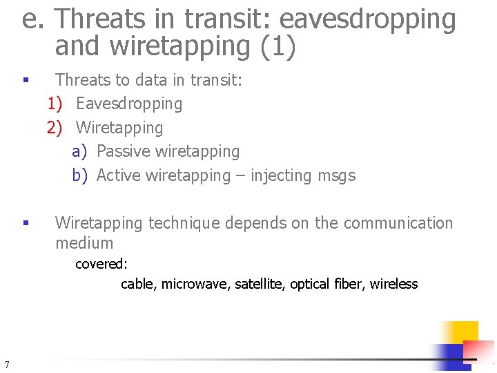 e. Threats in transit: eavesdropping and wiretapping (1) § Threats to data in transit: