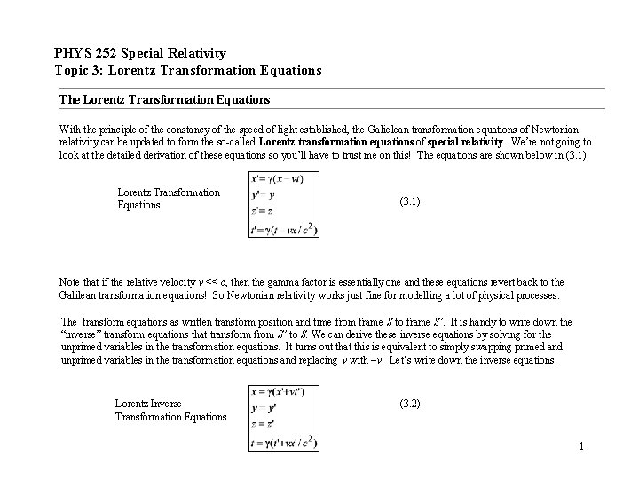 PHYS 252 Special Relativity Topic 3: Lorentz Transformation Equations The Lorentz Transformation Equations With